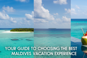 Best Maldives Vacation Experience